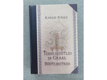 TEMPLIRÜÜTLID JA GRAAL. RÜÜTLIRETKED.