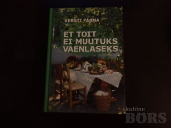 ET TOIT EI MUUTUKS VAENLASEKS