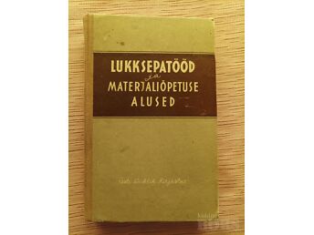 LUKKSEPATÖÖD JA MATERJALIÕPETUSE ALUSED