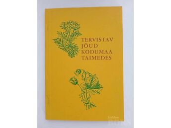 TERVISTAV JÕUD KODUMAA TAIMEDES