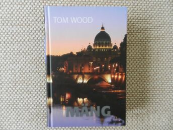 TOM WOOD "MÄNG"