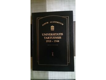 UNIVERSITATIS TARTUENSIS 1918-1944 I-III OSA