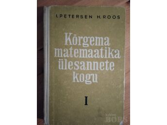 KÕRGEMA MATEMAATIKA ÜLESANNETE KOGU I