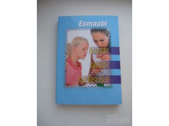 ESMAABI - KUIDAS AIDATA HÄDASOLIJAT