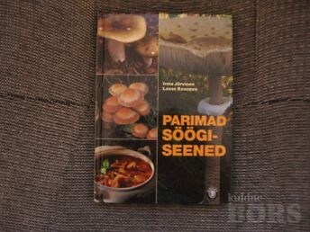 PARIMAD SÖÖGISEENED.J.JÄRVINEN,L.KOSONEN,2005.A.240 LK.