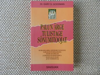 DR. GARY S. GOODMAN "PALUN ÄRGE TULISTAGE SÕNUMITOOJAT"