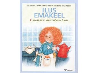 ILUS EMAKEEL. 2. KLASSI EESTI KEELE TÖÖVIHIK 1.OSA