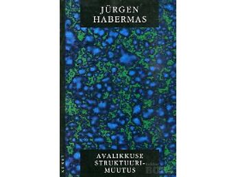 JÜRGEN HABERMAS ”AVALIKKUSE STRUKTUURIMUUTUS” KUNST, 2001