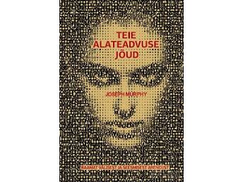 TEIE ALATEADVUSE JÕUD