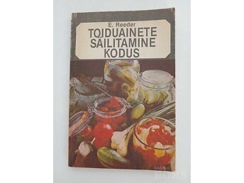 TOIDUAINETE SÄILITAMINE KODUS