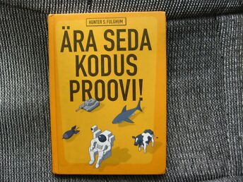 ÄRA SEDA KODUS PROOVI.H.S.FULGHUM/2004.A.208 LK.