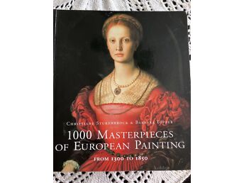 1000 MASTERPIECES OF EUROPEAN PAINTING : FROM 1300 TO 1850 / CHRISTIANE STUKENBROCK, BARBARA TÖPPER