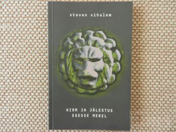 STEVEN VIHALEM "HIRM JA JÄLESTUS EGEUSE MEREL"