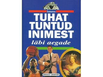 TUHAT TUNTUD INIMEST LÄBI AEGADE" KIRILILLE KIRJASTUS, 1999