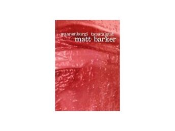 MATT BARKER ULME-HORRORPIIRIMAIL ASUV WAANENBURGI TAPATALGUD