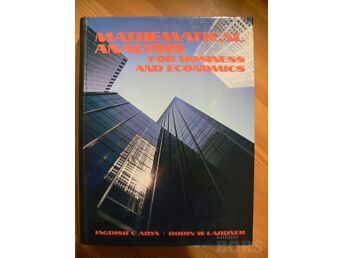 MATHEMATICAL ANALYSIS FOR BUSINESS AND ECONOMICS