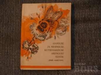 AIANDUSE JA MESINDUSE KUTSEHARIDUSE ARENGUST EESTIS(1940.AASTANI).J.KUUM/1991.A.276 LK.