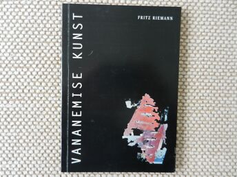 FRITZ RIEMANN "VANANEMISE KUNST"