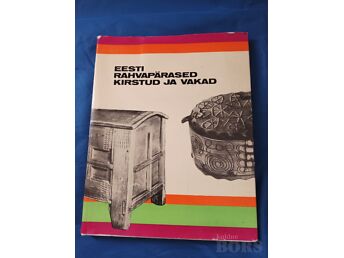 EESTI RAHVAPÄRASED KIRSTUD JA VAKAD