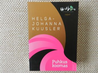 HELGA-JOHANNA KUUSLER "PUHKUS KOOMAS"