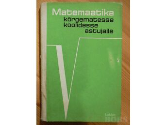 MATEMAATIKA KÕRGEMATESSE KOOLIDESSE ASTUJAILE