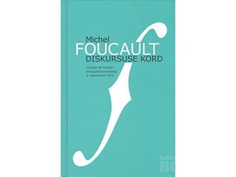 MICHEL FOUCAULT “DISKURSUSE KORD” VARRAK, 2005