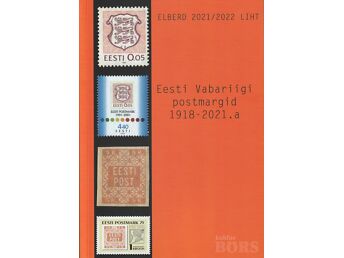 EESTI VABARIIGI POSTMARGID 1918-2021.A.