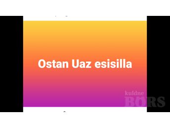OSTAN UAZ ESISILLA