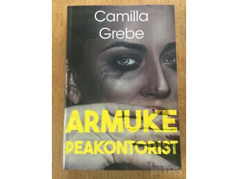 CAMILLA GREBE “ARMUKE PEAKONTORIST”