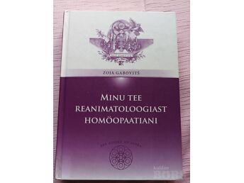 MINU TEE REANIMATOLOOGIAST HOMÖOPAATIANI