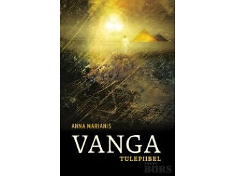 ANNA MARIANIS “VANGA.TULEPIIBEL” VARRAK, 2017