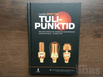 LYNDA GRATTON "TULIPUNKTID"