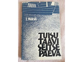 TUISU TAAVI SEITSE PÄEVA. EINAR MAASIK, 1966