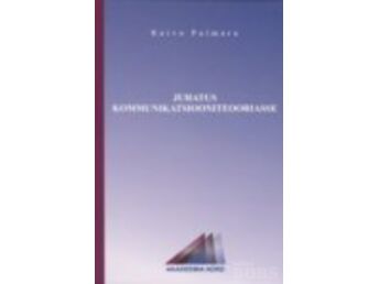 RAIVO PALMARU "JUHATUS KOMMUNIKASTIOONITEOORIASSE" AKADEEMIA NORD, 2003
