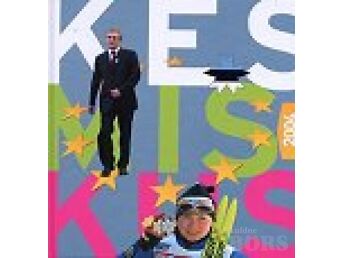 KES? MIS? KUS? 2004