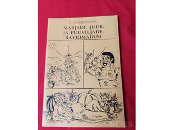 MARJADE, JUUR- JA PUUVILJADE RAVIOMADUSI