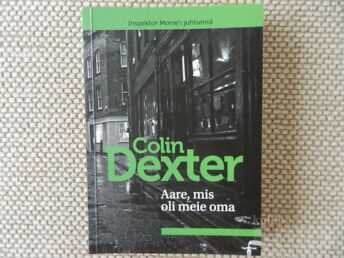 COLIN DEXTER "AARE, MIS OLI MEIE OMA"