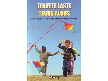 TERVETE LASTE TEGUS ALGUS