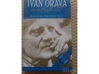 IVAN ORAVA MÄLESTUSED