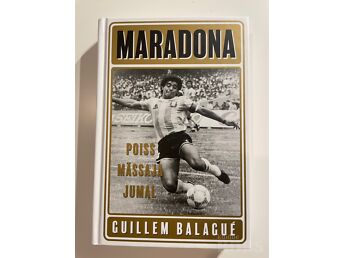 MARADONA: POISS. MÄSSAJA. JUMAL - G.BALAGUE