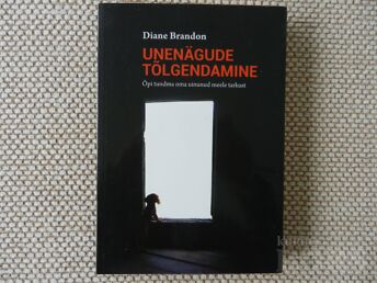 DIANE BRANDON "UNENÄGUDE TÕLGENDAMINE"