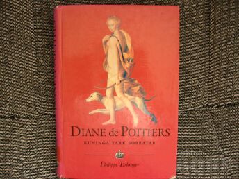 DIANE DE POITIERS.P.ERLANGER/1998.A.304 LK.SARJAST KUNINGARAAMAT.