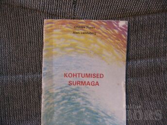 KOHTUMISED SURMAGA; C.FIORET, A.LANDSBERG/1993.A. 56 LK.