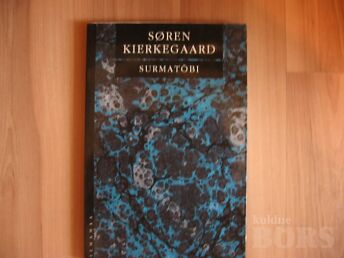 SURMATÕBI,ANTI-CLIMACUS.S.KIERKEGAARD / 2006.A.184 LK.