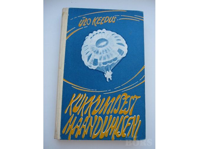 KUKKUMISEST MAANDUMISENI - LANGEVARJUSPORDI KÄSIRAAMAT