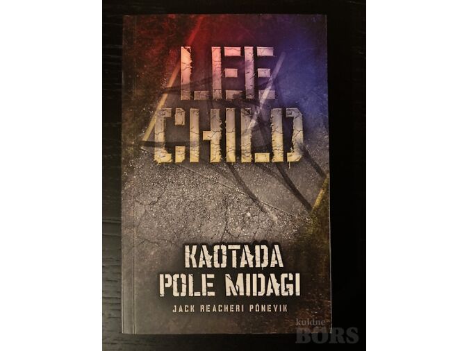 JACK REACHER: KAOTADA POLE MIDAGI