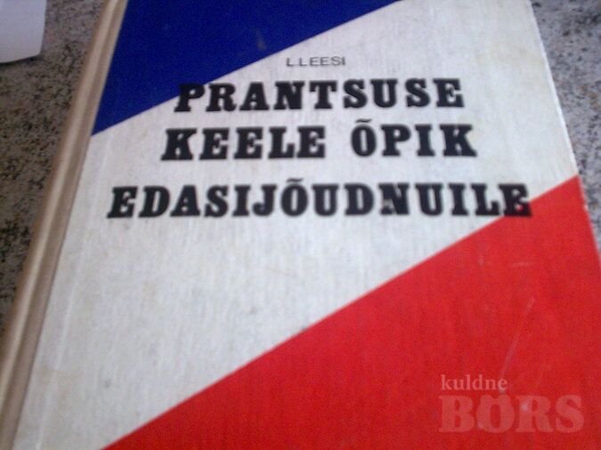 PRANTSUSE KEELE ÕPIK EDASIJÕUDNUTELE