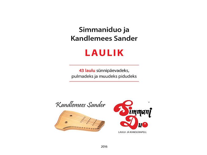 LAULIK "43 LAULU SÜNNIPÄEVADEKS, PULMADEKS JA MUUDEKS PIDUDEKS"
