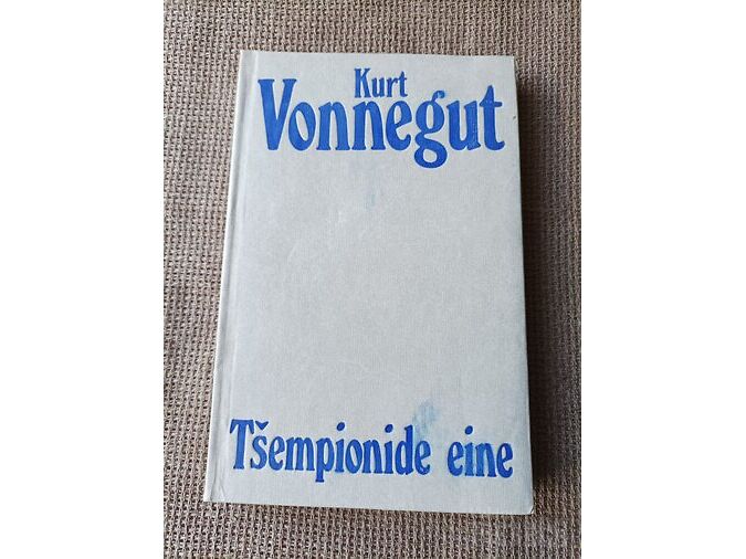 KURT VONNEGUT TŠEMPIONITE EINE