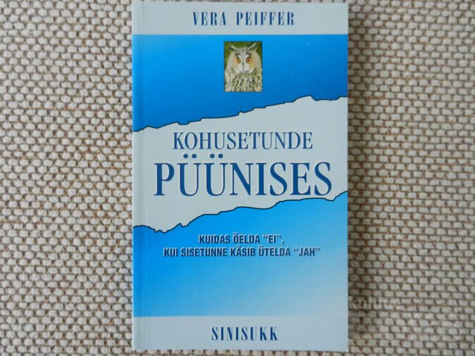 VERA PEIFFER "KOHUSETUNDE PÜÜNISES"